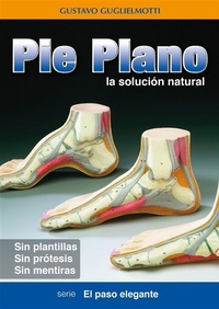 Abbildung von: Pie Plano - La solución natural - Gustavo Guglielmotti