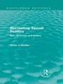 Cover: Recreating Sexual Politics (Routledge Revivals) - Routledge