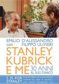 Enlarge image Cover: Stanley Kubrick e me - Filippo Ulivieri