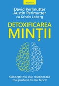 Cover: DETOXIFICAREA MINTII. Gandeste mai clar, relationeaza mai profund, fii mai fericit - Litera Media Group