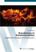 Cover: Brandschutz in Krankenanstalten - AV Akademikerverlag