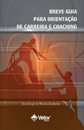 Bild: Breve Guia Para Orienta&ccedil;&atilde;o de Carreira e Coaching - Vetor Editora