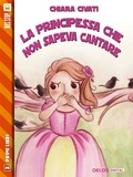 Cover: La principessa che non sapeva cantare - Delos Digital