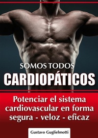 Abbildung von: Somos todos CARDIOPÁTICOS - Gustavo Guglielmotti