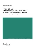 Cover: HANS K&Uuml;NG. Dal dialogo con K. Barth al dialogo con Th. S. Kuhn - Edizioni Studium S.r.l.