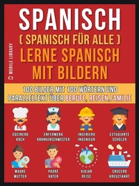 Abbildung von: Spanisch (Spanisch für alle) Lerne Spanisch mit Bildern (Vol 1) - Mobile Library