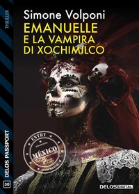 Abbildung von: Emanuelle e la vampira di Xochimilco - Delos Digital