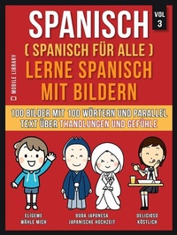 Abbildung von: Spanisch (Spanisch für alle) Lerne Spanisch mit Bildern (Vol 3) - Mobile Library