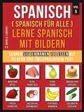 Cover: Spanisch (Spanisch f&uuml;r alle) Lerne Spanisch mit Bildern (Vol 5) - Mobile Library