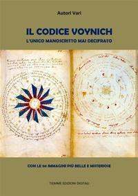 Abbildung von: Il Codice Voynich. L'unico manoscritto mai decifrato - Tiemme Edizioni Digitali