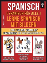 Abbildung von: Spanisch (Spanisch für alle) Lerne Spanisch mit Bildern (Vol 7) - Mobile Library