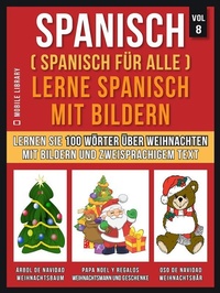 Abbildung von: Spanisch (Spanisch für alle) Lerne Spanisch mit Bildern (Vol 8) - Mobile Library
