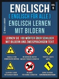 Cover: Englisch ( Englisch f&uuml;r alle ) Englisch Lernen Mit Bildern (Vol 9) - Mobile Library