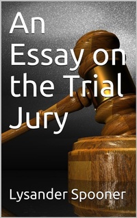 Abbildung von: An Essay on the Trial By Jury - iOnlineShopping.com