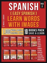 Abbildung von: Spanish ( Easy Spanish ) Learn Words With Images (Super Pack 10 Books in 1) - Mobile Library