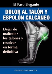 Abbildung von: Dolor en los talones y Espolón calcáneo - Gustavo Guglielmotti