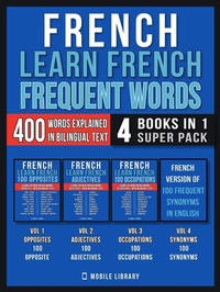 Abbildung von: French - Learn French  - Frequent Words (4 Books in 1 Super Pack) - Mobile Library