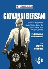 Abbildung von: Giovanni Bersani. Il fascino di una persona ricca di fede e di umanità, sempre alla ricerca del bene comune - Prassi cooperative;Homeless Book
