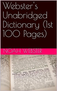 Abbildung von: Webster's Unabridged Dictionary (1st 100 Pages) - iOnlineShopping.com