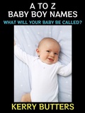 Cover: A to Z Baby Boy Names - Diamond Book Publishing