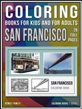 Cover: Coloring Books for Kids and for Adults - San Francisco - Remis Family