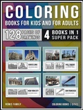 Cover: Coloring Books for Kids and for Adults  (4 Books in 1 Super Pack) - Remis Family