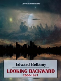 Abbildung von: Looking Backward, 2000-1887 - E-BOOKARAMA