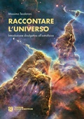 Cover: Raccontare l'universo. Introduzione divulgativa all'astrofisica - Tangram Edizioni Scientifiche