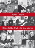 Cover: Benedetto XVI e le sue radici - Marcianum Press