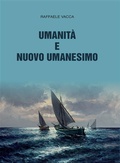 Cover: Umanit&agrave; e Nuovo Umanesimo - Marcianum Press