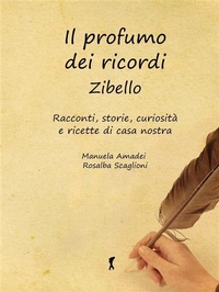 Abbildung von: Il profumo dei ricordi: Zibello. - Edizioni del Loggione