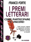Cover: I premi letterari - Come partecipare e vincere - Delos Digital