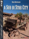Cover: A sud di Star City - Delos Digital