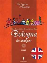 Abbildung von: Bologna, the indulgent - Edizioni del Loggione