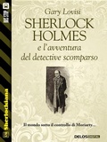 Cover: Sherlock Holmes e l'avventura del detective scomparso - Delos Digital