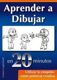 Abbildung von: Como aprender a dibujar en 20 minutos - Gustavo Guglielmotti