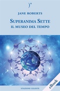 Cover: Superanima Sette e il Museo del tempo - Edizioni Stazione Celeste