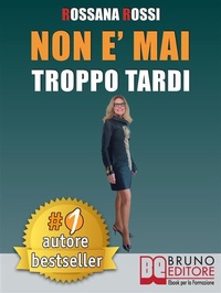 Abbildung von: Non E' Mai Troppo Tardi - Bruno Editore
