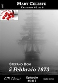 Cover: 5 Febbraio 1873 - Mary Celeste ep. #5 - 0111 Edizioni