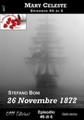 Cover: 26 Novembre 1872 - Mary Celeste ep. #6 - 0111 Edizioni