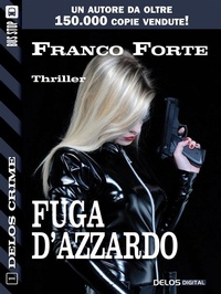 Enlarge image Cover: Fuga d'azzardo - Delos Digital