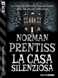Cover: La casa silenziosa - Delos Digital