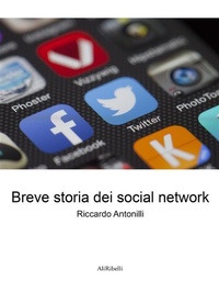 Abbildung von: Breve storia dei social network - Ali Ribelli Edizioni