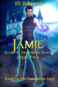 Enlarge image Cover: Jamie: A Vampire Hunter's Tale Book 2 - ID Johnson