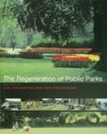 Cover: The Regeneration of Public Parks - Taylor & Francis