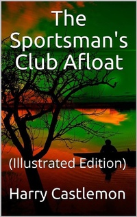 Enlarge image Cover: The Sportman's Club Afloat - iOnlineShopping.com