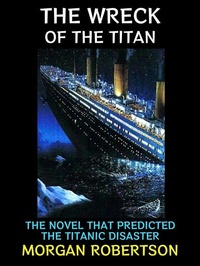 Enlarge image Cover: The Wreck of the Titan - Diamond Book Publishing