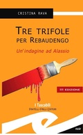 Cover: Tre trifole per Rebaudengo - Fratelli Frilli Editori