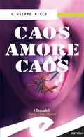 Cover: Caos Amore Caos - Fratelli Frilli Editori