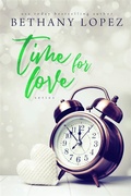 Cover: Time for Love Series - Bethany Lopez